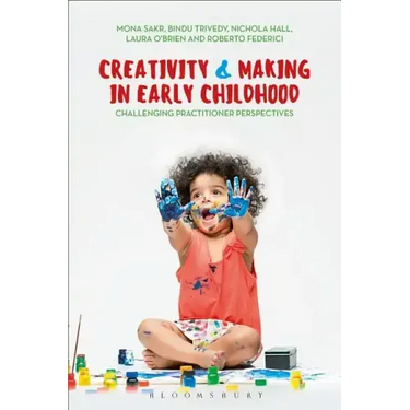 Creativity and Making in Early Childhood: Challenging Practitioner Perspectives