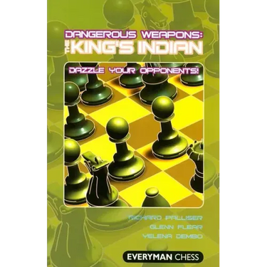 Dangerous Weapons: The King's Indian
