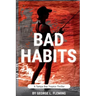 Bad Habits: A Tampa Bay Tropics Thriller