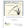 Ruth and Naomi -- The Healing Journey