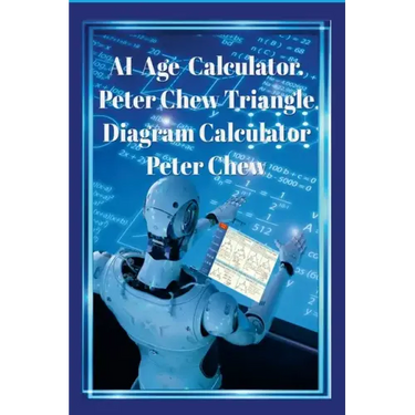 AI Age Calculator Peter Chew Triangle Diagram Calculator .: Peter Chew