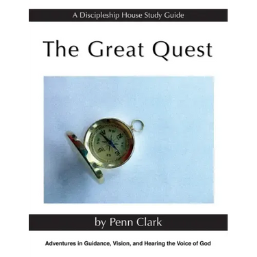 The Great Quest: Adventures in Guidance, Vision, and Hearing the Voice of God
