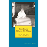 You Know Where We Were: poems