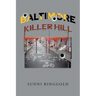 Baltimore: Killer Hill