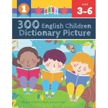 300 English Children Dictionary Picture. Bilingual Children's Books Korean English: Full colored cartoons pictures vocabulary builder (animal, numbers