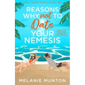 Reasons Why Not to Date Your Nemesis