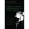 Mean Things Happening in this Land: The Life and Times of H.L. Mitchell, Co-Founder of the Southern Tenant Farmers Union