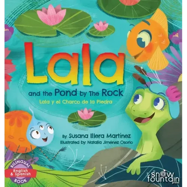 Lala and the Pond by The Rock: Lala y el Charco de la Piedra