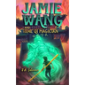 Jamie Wang And The Qi Magician: A Yaoguai Saga Novel