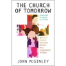 The Church of Tomorrow: Being a Christ Centred People in a Changing World