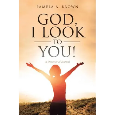 God, I Look to You!: A Devotional Journal