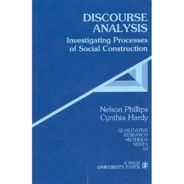 Discourse Analysis: Investigating Processes of Social Construction