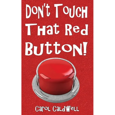 Don't Touch That Red Button!