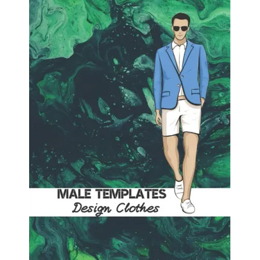 Male Templates Design Clothes: Incredible Drawing Illustration 450 Large Shapes to Create Your Own Designs and Building new Styles. Perfect Fashion S