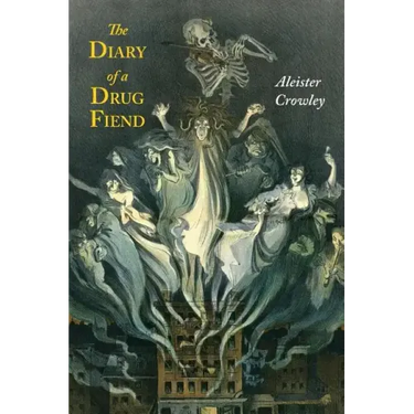 The Diary of a Drug Fiend