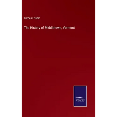 The History of Middletown, Vermont