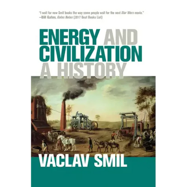 Energy and Civilization: A History