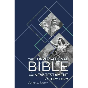 The Conversational Bible: The New Testament in Story Form