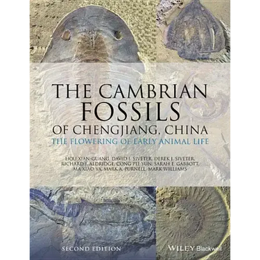 The Cambrian Fossils of Chengjiang, China: The Flowering of Early Animal Life