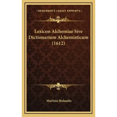 Lexicon Alchemiae Sive Dictionarium Alchemisticum (1612)