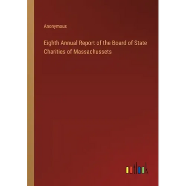 Eighth Annual Report of the Board of State Charities of Massachussets