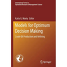 Models for Optimum Decision Making: Crude Oil Production and Refining