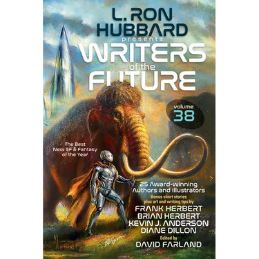 L. Ron Hubbard Presents Writers of the Future Volume 38: The Best New SF & Fantasy of the Year