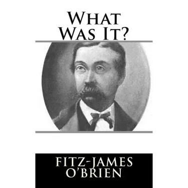 What Was It?