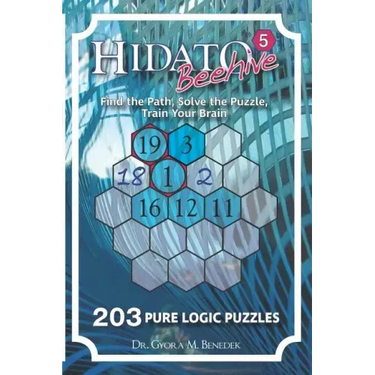 Hidato Beehive 5: 203 New Logic Puzzles