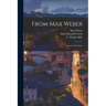 From Max Weber: Essays in Sociology