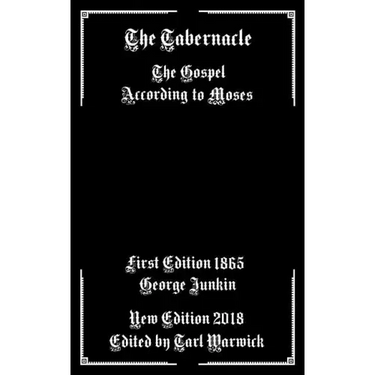 The Tabernacle: The Gospel According to Moses