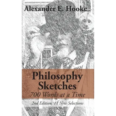 Philosophy Sketches: 700 Words at a Time (Second Edition)