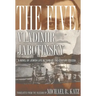 The Five: A Novel of Jewish Life in Turn-Of-The-Century Odessa