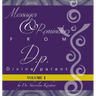 Messages & Reminders from D.P. - Divine Parent: Volume I