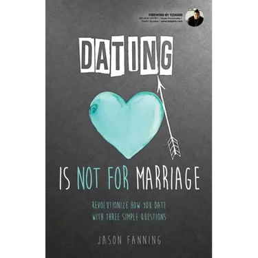 Dating Is Not for Marriage