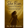 She Rise.: Book of Strength