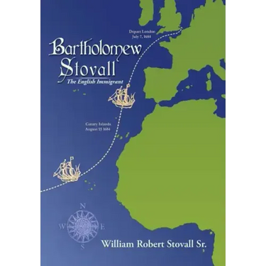 Bartholomew Stovall: The English Immigrant