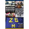 Boston Marathon History by the Mile