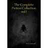 The Complete Fiction Collection vol I