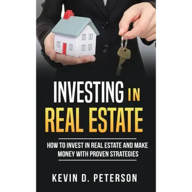 Investing In Real Estate: How To Invest In Real Estate And Make Money With Proven Strategies