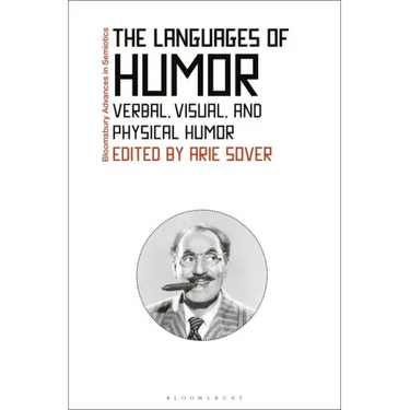 The Languages of Humor: Verbal, Visual, and Physical Humor