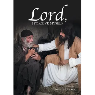 Lord, I Forgive Myself