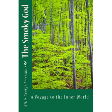 The Smoky God: A Voyage To The Inner World