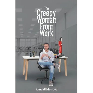 The Creepy Woman from Work