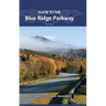 Guide to the Blue Ridge Parkway