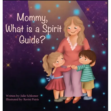 Mommy, What is a Spirit Guide?