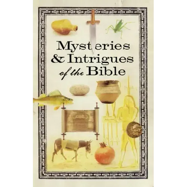 Mysteries & Intrigues of the Bible