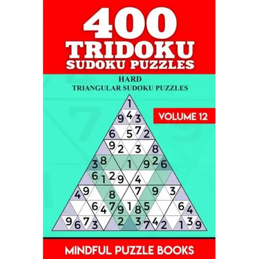400 Tridoku Sudoku Puzzles: Hard Triangular Sudoku Puzzles