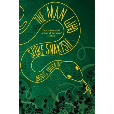The Man Who Spoke Snakish