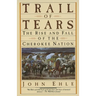 Trail of Tears: The Rise and Fall of the Cherokee Nation